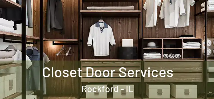 Closet Door Services Rockford - IL