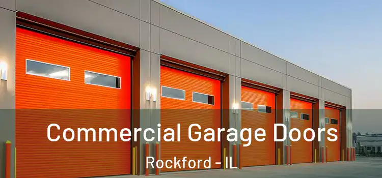  Commercial Garage Doors Rockford - IL