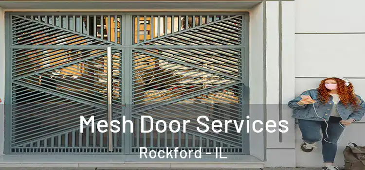 Mesh Door Services Rockford - IL